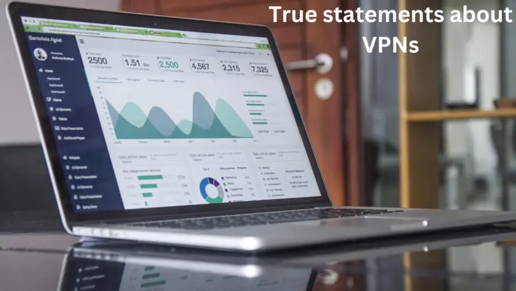 Which Of The Following Statements Is True Regarding A VPN