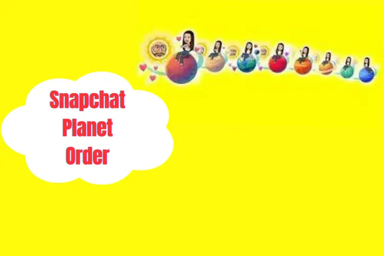 Snapchat Planet Order