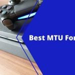 Best MTU for PS4