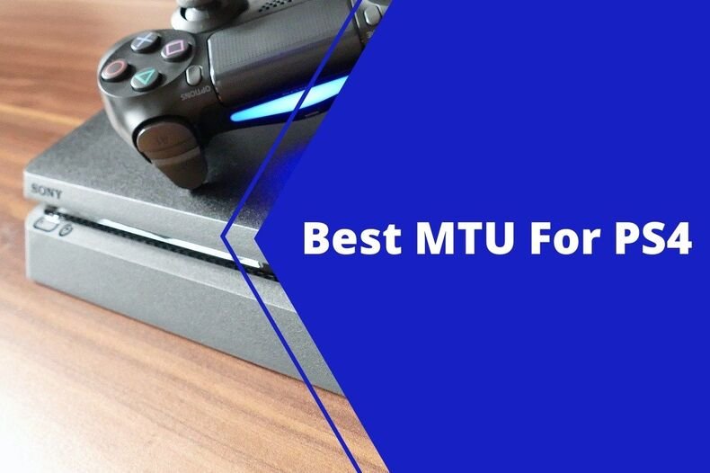 Best MTU for PS4