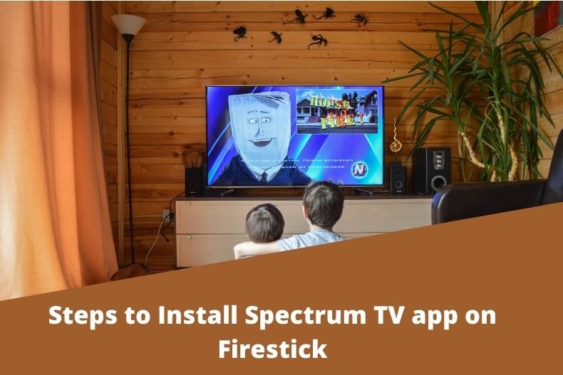steps to install Spectrum TV app on Firestick