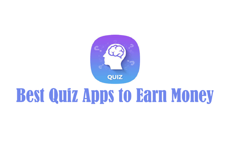 Quiz Apps to Earn Money