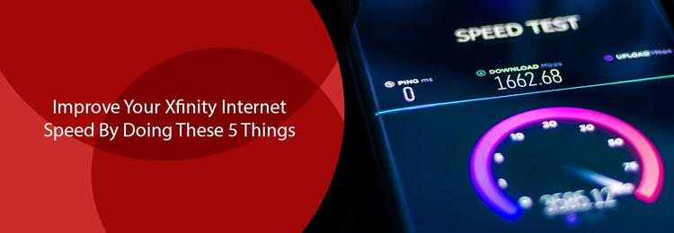 Improve Your Xfinity Internet Speed