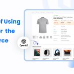 OpenAI for the eCommerce Industry