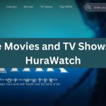 Watch Free Movies and TV Shows Online on HuraWatch