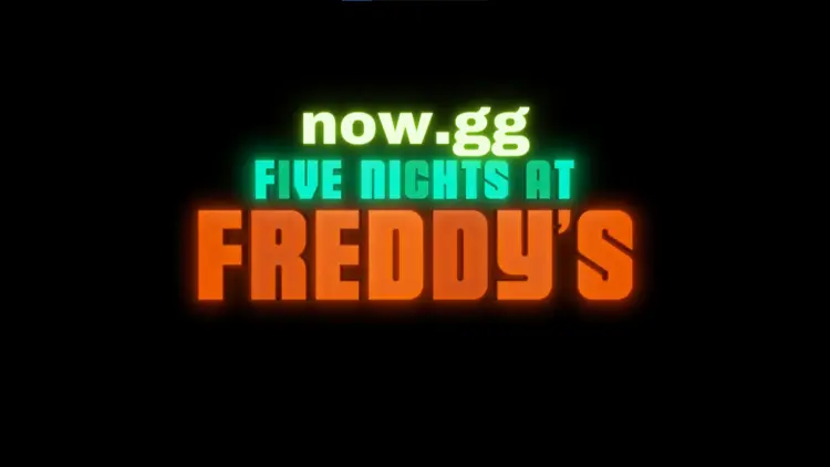 Now.gg FNAF