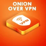 Onion Over VPN