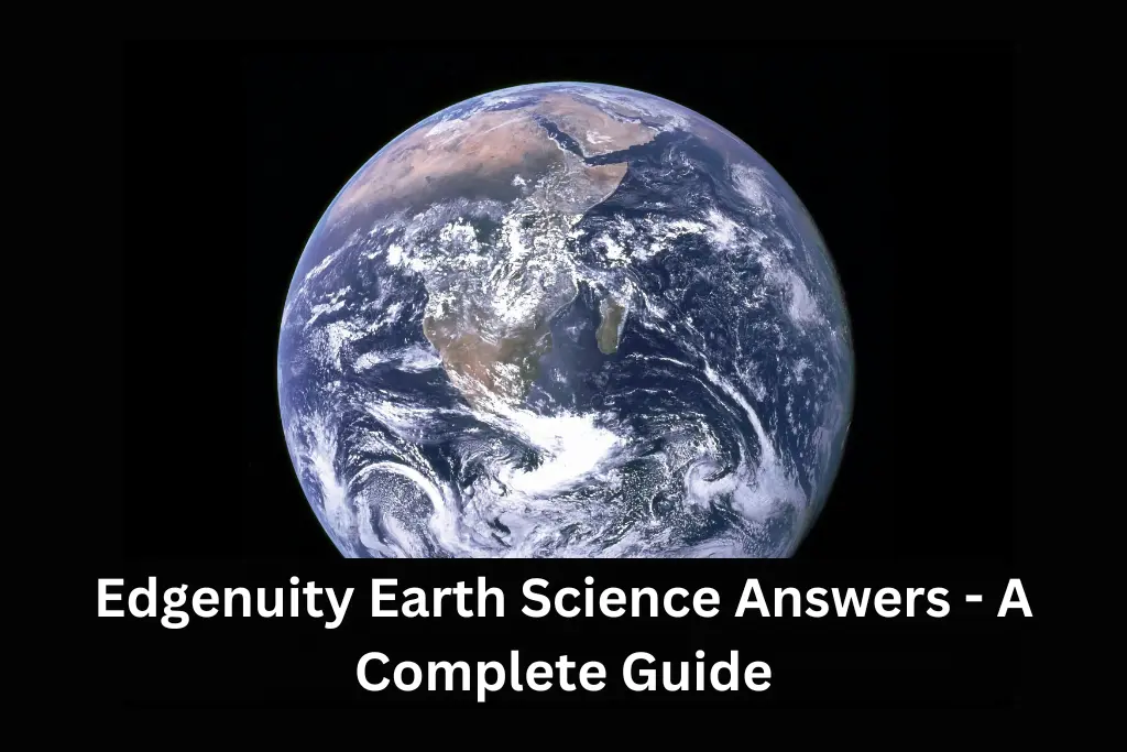 Edgenuity Earth Science Answers - a complete guide