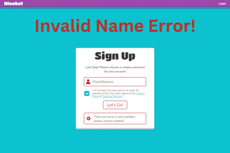 Why Is Blooket Saying Invalid Name