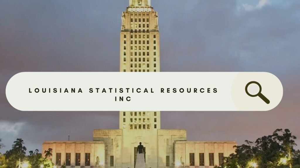 Louisiana Statistical Resources Inc